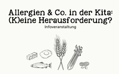 Allergien & Co. in der Kita (K)eine Herausforderung