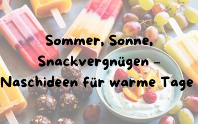 Sommer, Sonne, Snackvergnügen Sommer, Sonne, Snackvergnügen