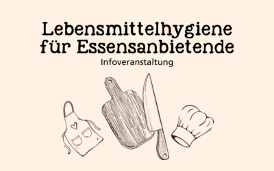 Veranstaltung: Lebensmittelhygiene für Essensanbietende, Infoveranstaltung